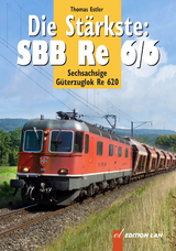 Die Stärkste: SBB Re 6/6 - Thomas Estler