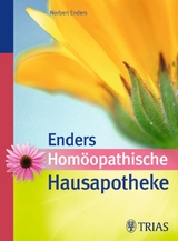 Homöopathische Hausapotheke - Enders, Norbert