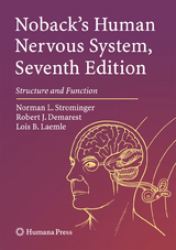 Noback's Human Nervous System, Seventh Edition - Strominger, Norman L.; Demarest, Robert J.; Laemle, Lois B.