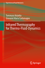 Infrared Thermography for Thermo-Fluid-Dynamics - Tommaso Astarita, Giovanni Maria Carlomagno