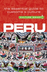 Peru - Culture Smart! - Forrest, John; Porturas, Julia