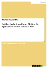 Building Scalable and Smart Multimedia Applications on the Semantic Web - Michael Hausenblas