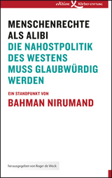 Menschenrechte als Alibi - Bahman Nirumand