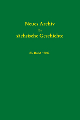 Neues Archiv für sächsische Geschichte, Band 83 (2012) - 