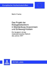 Das Projekt der Kreisgebietsreform in Mecklenburg-Vorpommern und Schleswig-Holstein - Merlin Franke