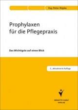 Prophylaxen für die Pflegepraxis - Kay Peter Röpke