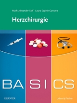 BASICS Herzchirurgie - Mark-Alexander Solf, Laura Sophie Gansera