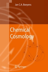 Chemical Cosmology -  Jan C. A. Boeyens