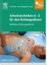 Arbeitstechniken A-Z für den Rettungsdienst - Flake, Frank; Runggaldier, Klaus