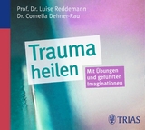 Trauma heilen (Hörbuch) - Reddemann, Luise; Dehner-Rau, Cornelia; Vogler, Karl Michael; von Websky, Bettina; Cramer, Annette