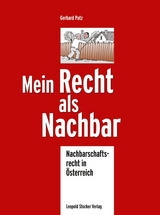 Mein Recht als Nachbar - Gerhard Putz