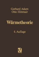 Wärmetheorie - Gerhard Adam, Otto Hittmair