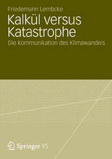 Kalkül versus Katastrophe - Friedemann Lembcke