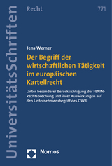 Der Begriff der wirtschaftlichen Tätigkeit im europäischen Kartellrecht - Jens Werner