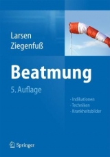 Beatmung - Larsen, Reinhard; Ziegenfuß, Thomas