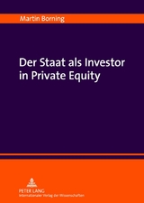 Der Staat als Investor in Private Equity - Martin Borning