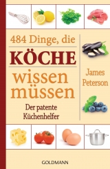 484 Dinge, die Köche wissen müssen - James Peterson