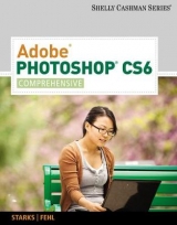 Adobe� Photoshop� CS6 - Starks, Joy; Fehl, Alec