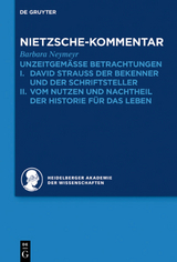 Historischer und kritischer Kommentar zu Friedrich Nietzsches Werken / Kommentar zu Nietzsches "Unzeitgemässen Betrachtungen" - Barbara Neymeyr