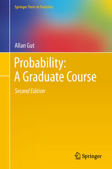 Probability: A Graduate Course - Gut, Allan