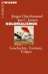 Kolonialismus - Jürgen Osterhammel, Jan C. Jansen