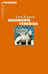 Geschichte Venedigs - Arne Karsten