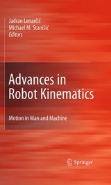 Advances in Robot Kinematics: Motion in Man and Machine - 