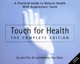 Touch for Health - Thie, Matthew; Thie, John