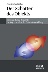 Der Schatten des Objekts - Bollas, Christopher