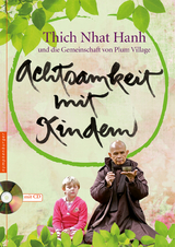 Achtsamkeit mit Kindern - Thich Nhat Hanh