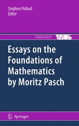 Essays on the Foundations of Mathematics by Moritz Pasch - 