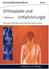 Facharztkompendium für Orthopädie und Unfallchirurgie 2012 - 