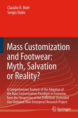 Mass Customization and Footwear: Myth, Salvation or Reality? - Claudio Roberto Boër, Sergio Dulio