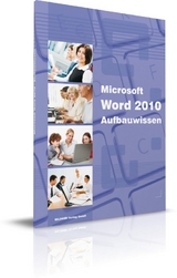 Word 2010 - Aufbauwissen - Christian Bildner