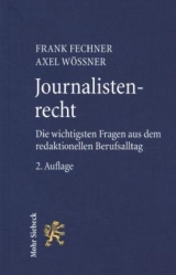 Journalistenrecht - Frank Fechner, Axel Wössner