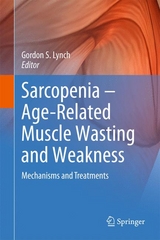 Sarcopenia - Age-Related Muscle Wasting and Weakness - 