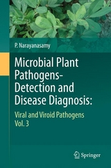 Microbial Plant Pathogens-Detection and Disease Diagnosis: - P. Narayanasamy