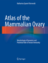 Atlas of the Mammalian Ovary - Katharina Spanel-Borowski