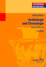 Archäologie und Chronologie - Bäbler, Balbina