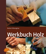 Werkbuch Holz - O'Donoghue, Declan