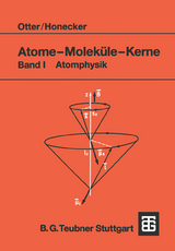 Atome — Moleküle — Kerne - Gerd Otter, Raimund Honecker