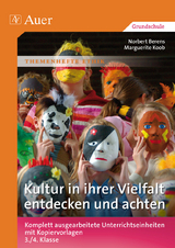 Kultur in ihrer Vielfalt entdecken und achten - Norbert Berens, Marguerite Koob
