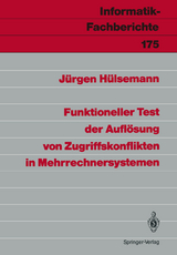 Funktioneller Test der Auflösung von Zugriffskonflikten in Mehrrechnersystemen - Jürgen Hülsemann