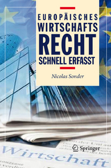 Europäisches Wirtschaftsrecht - Schnell erfasst - Nicolas Sonder