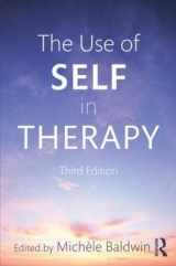 The Use of Self in Therapy - Baldwin, Michele