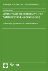 Lebensmittelinformation zwischen Aufklärung und Skandalisierung - 