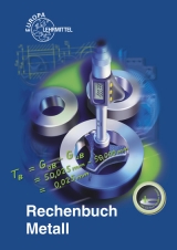 Rechenbuch Metall - Dillinger, Josef; Escherich, Walter; Gomeringer, Roland; Kilgus, Roland; Schellmann, Bernhard; Scholer, Claudius