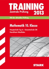 Training Abschlussprüfung Hauptschule Nordrhein-Westfalen / Mathematik 10. Klasse, Training Zentrale Prüfung 2013 - Fetzer, Martin; Modschiedler, Walter; Modschiedler, Walter jr