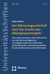 Der Betreuungsunterhalt nach der Erosion des Altersphasenmodells - Katja Schüler