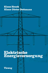 Elektrische Energieversorgung - Heuck Klaus